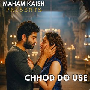 Chhod Do Use