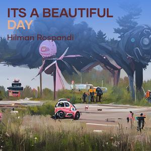 Its a Beautiful Day