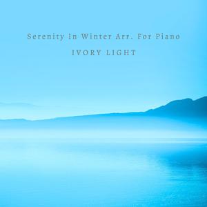 Serenity In Winter Arr. For Piano