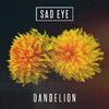 Sad Eye - Dandelion