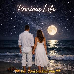 Precious Life