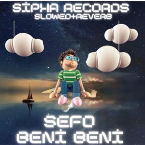 Beni Beni (SLOWED+REVERB) Sefo!