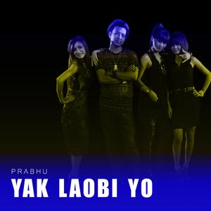 YAK LAOBI YO (feat. PRABHU)