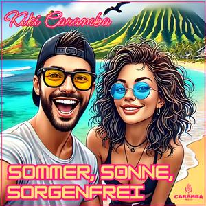 Sommer, Sonne, Sorgenfrei