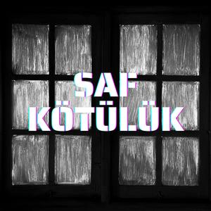 Saf Kötülük