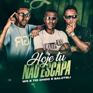 Hoje Tu Não Escapa