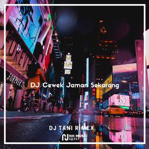 DJ Cewek Jaman Sekarang