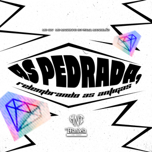 As Pedrada Relembrando as Antigas
