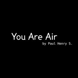 You Are Air