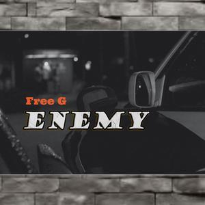 Enemy (feat. Free G)