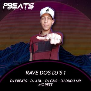 Rave dos Dj's 1