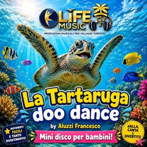 TARTARUGA DOO DANCE