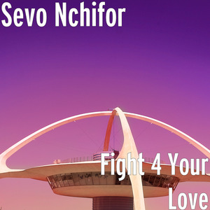 Fight 4 Your Love