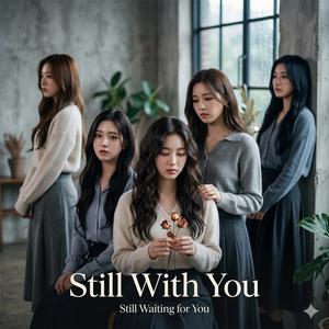 Still With You