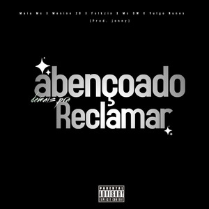 Abençoado Demais Pra Reclamar
