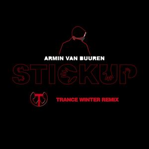 Stickup (Trance Winter Remix)