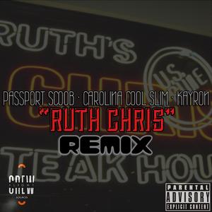 Ruth Chris (feat. Carolina Cool Slim & Kayron) (Remix)