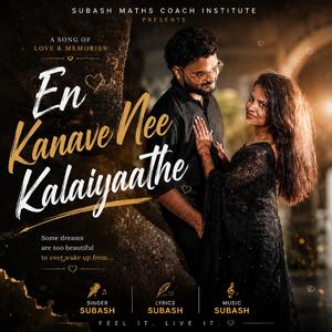 En Kanave Nee Kalaiyathe