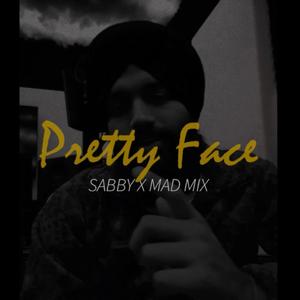 Pretty Face (feat. Mad Mix)