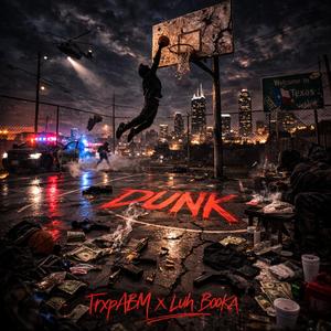 Dunk (feat. Luh Booka)