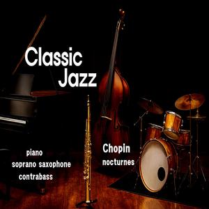 Chopin (2 Nocturnes Op. 32 No. 1 In B Major : Andante Sostenuto) (Jazz Version)