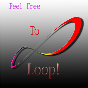 Feel Free to Loop