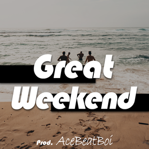 【Free】"Great Weekend" - Trap Beat