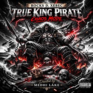 Rocks D. Xebec – True King Pirate (Chaos Mode)