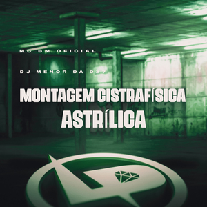 Montagem Cistrafísica Astrílica