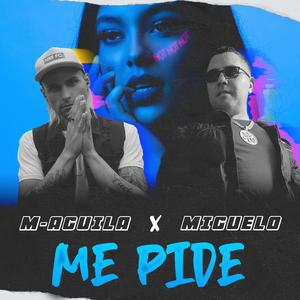 Me Pide (feat. M-Aguila)