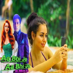 Aa Bhi Ja Aa Bhi Ja