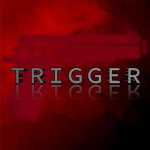TRIGGER