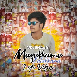 Mayakkama Kalakkama (Lofi Vibe)