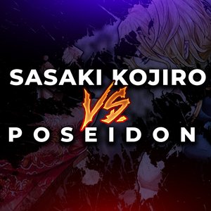 Sasaki kojiro vs. Poseidon
