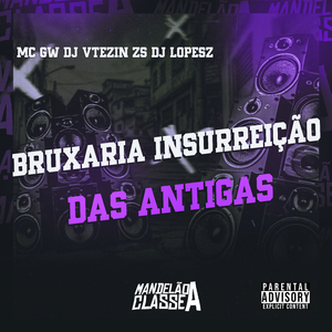 Bruxaria Insurreição das Antigas