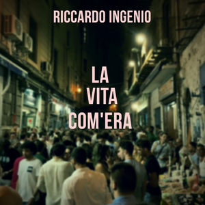 La vita com'era