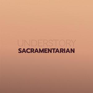 Understory Sacramentarian