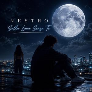 Sulla Luna Senza Te