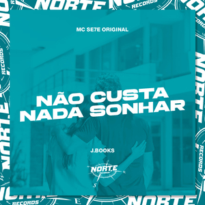 Não Custa Nada Sonhar