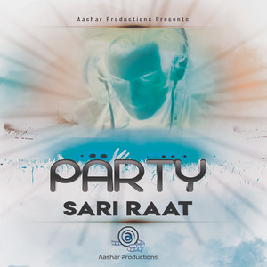 Party Sari Raat
