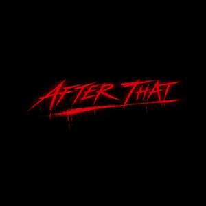 AFTER THAT (feat. Lil Boofus)