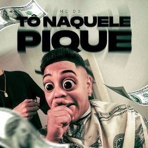 Tô Naquele Pique