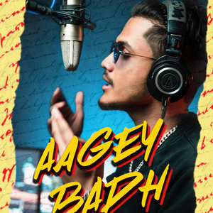 Aagey Badh