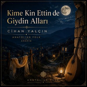Ki̇me Ki̇n Etti̇n De Gi̇ydi̇n Allari