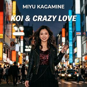 Koi & Crazy Love