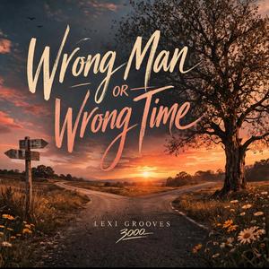 Wrong Man or Wrong Time