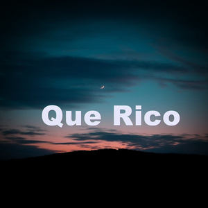 Que Rico
