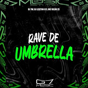 Rave de Umbrella