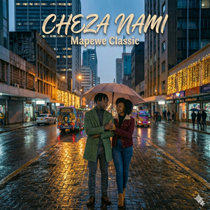 Cheza Na Mimi - Mapewe Classic