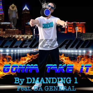 GONNA TAKE IT (feat. DA GENERAL)